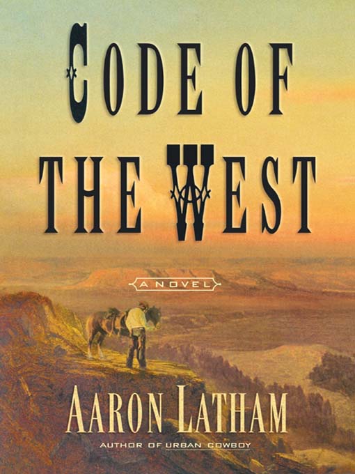 Title details for Code of the West by Aaron Latham - Wait list